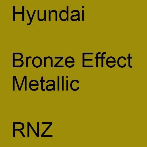 Hyundai, Bronze Effect Metallic, RNZ.